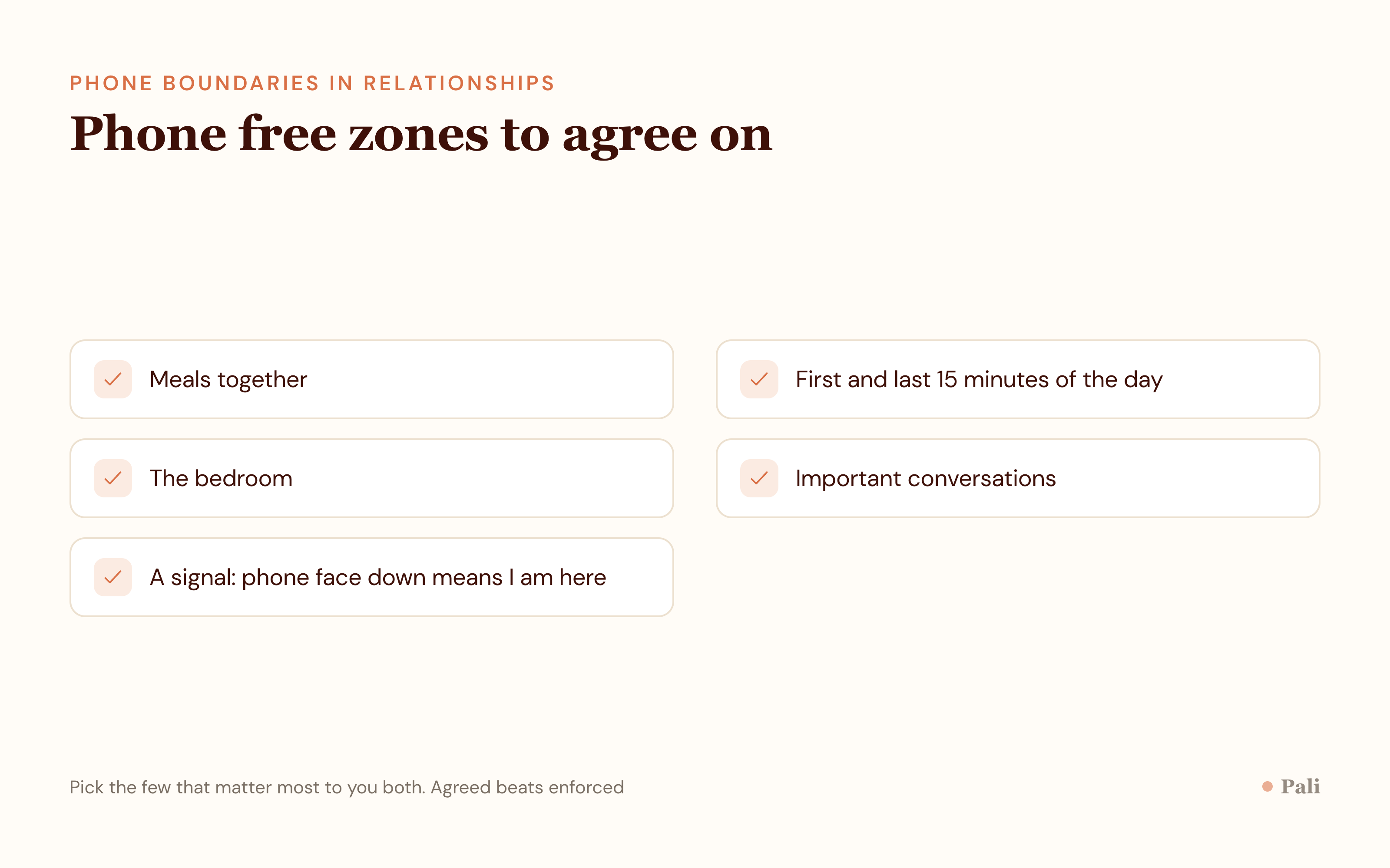 A checklist of phone free zones and times for couples, such as meals, the first and last fifteen minutes of the day, the bedroom, and important conversations.